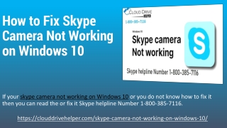 Call 1-800-385-7116 - How to Fix Skype Camera Not Working on Windows 10