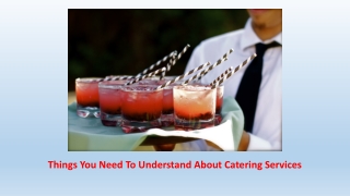 Things You Need To Understand About Catering Services