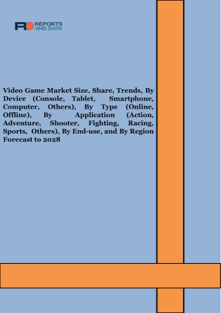 Video Game Market Shows Huge Demand and Future Scope Including Top Players 2028