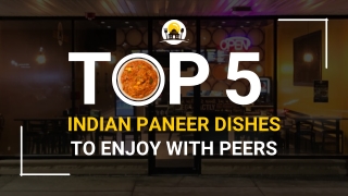 Best Indian Paneer Platters To Relish With Friends