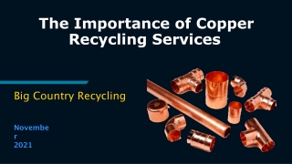 The Importance of Copper Recycling Services