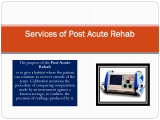 Services of Post Acute Rehab