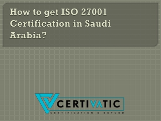 How to get ISO 27001 Certification in Saudi
