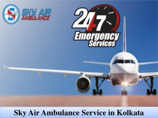 Book Air Ambulance in Kolkata by Sky at a Low Charge