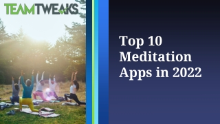 Top 10 meditation apps in 2022