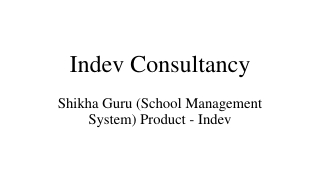 Shikha Guru (School Management System) Product - Indev