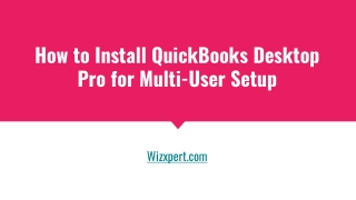 How to Install QuickBooks Desktop Pro for Multi-User Setup