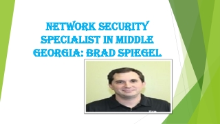 Brad Spiegel : Network Security Specialist in Middle Georgia