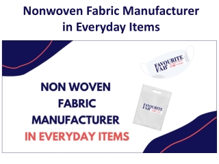 Nonwoven Fabric Manufacturer in Everyday Items