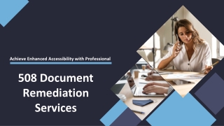 Achieve Enhanced Accessibility with Professional 508 Document Remediation Services
