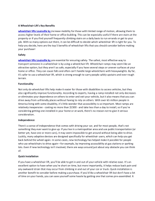 A Wheelchair Lift's Key Benefits