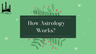 How Astrology Works Advantage, disadvantage, similarities, factors, and benefits