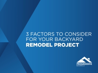 3 Factors To Consider For Your Backyard Remodel Project