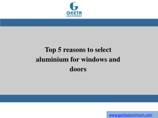 Top 5 reasons to select aluminium for windows and doors