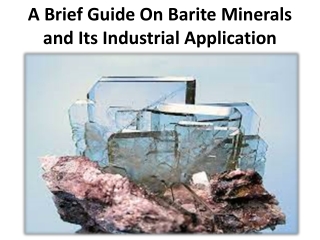 Characteristics & Applications of Barite Set