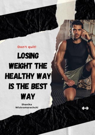 Losing Weight the Healthy Way is the Best Way - PDF eBook Free Download
