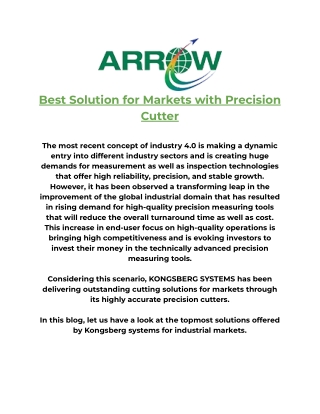 Best Solution for Markets with Precision Cutter