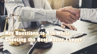 Key Questions to Ask While Choosing the Best Native Lawyer