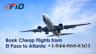 Book Cheap Flights from El Paso to Atlanta