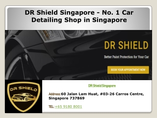 Dr Shield Singapore - No. 1 Car Detailing Shop in Singapore