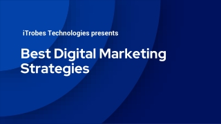 Best digital marketing strategies - iTrobes