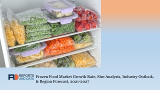 Frozen Food Market Trends, Size, Segment and Industry Growth by Forecast to 2027