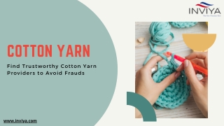 Find Trustworthy Cotton Yarn Providers to Avoid Frauds