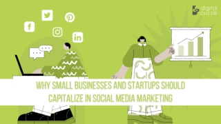 WHY SMALL BUSINESSES AND STARTUPS SHOULD CAPITALIZE IN SOCIAL MEDIA MARKETING