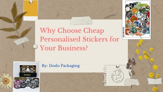 Why Choose Cheap Personalised Stickers for Your Business?