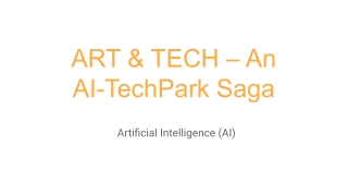 ART & TECH – An AI-TechPark Saga