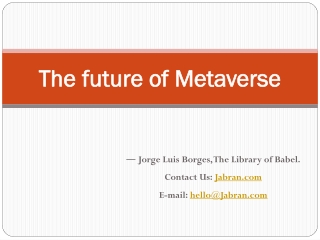 The future of Metaverse