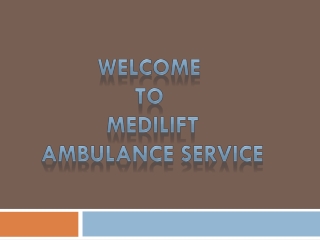 Expertise Team Ambulance in Kurji and Punaichak, Patna- Medilift