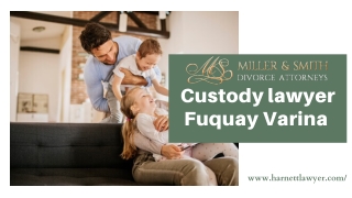 Find a Custody lawyer at Fuquay Varina