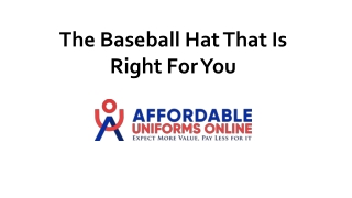 The Baseball Hat That Is Right For You