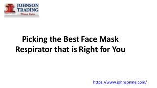 Picking the Best Face Mask Respirator that is Right for You