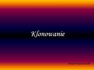 Klonowanie