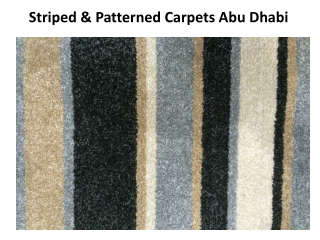 Striped & Patterned Carpets Abu Dhabi