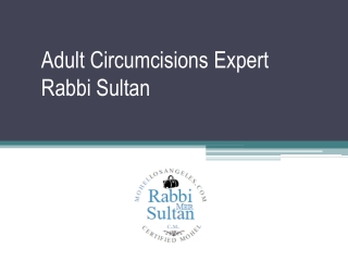 Adult Circumcisions Expert Rabbi Sultan - Mohellosangeles.com