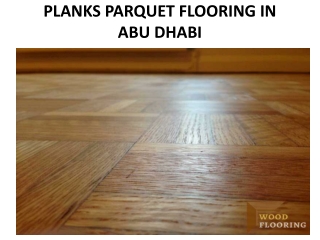 PLANKS PARQUET FLOORING IN ABU DHABI