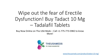 Only you can decide to get Room Satisfaction. Buy Tadact 10  Online|The USA Meds