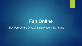 Buy Fan Online only at Bajaj Finserv EMI Store