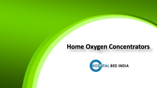 Home Oxygen Concentrators Near me, Home Oxygen Concentrators Online for Sale – Hospital Bed India.