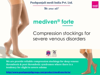Meiven Forte | Compression stockings for severe venous disorders | Pushpanjali m