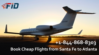 Book Cheap Flights from Santa Fe to Atlanta