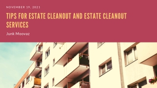 Tips For Estate Cleanout And Estate Cleanout Services