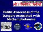Public Awareness of the Dangers Associated with Methamphetamine