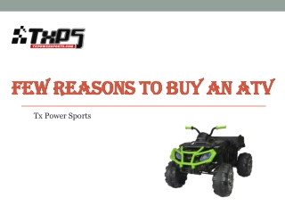 Few Reasons To Buy An ATV