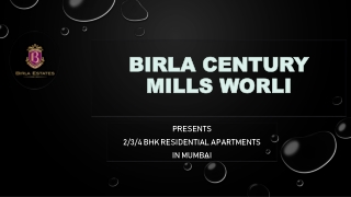 Birla Century Mills Worli Forthcoming Residential Apartment in Mumbai