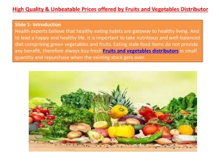 High Quality & Unbeatable Prices offered by Fruits and Vegetables Distributor