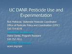 UC DANR Pesticide Use and Experimentation